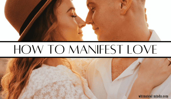 how to manifest love