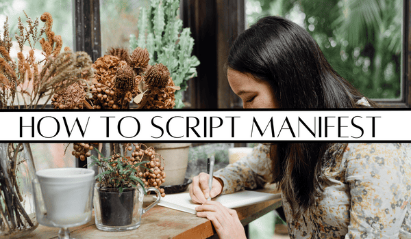How to script manifest- A dynamic technique to manifest your dreams