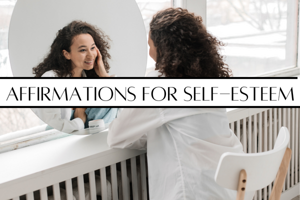 Affirmations for self-esteem