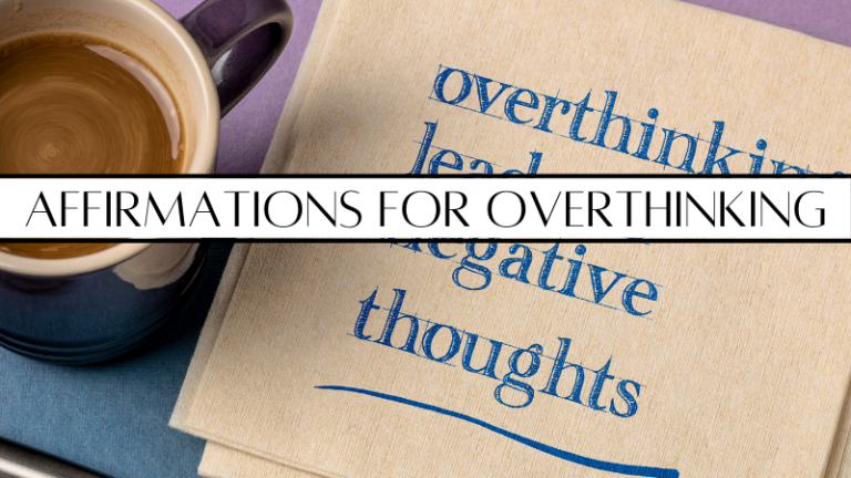 90+ Uplifting affirmations for overthinking: Embrace Inner Peace